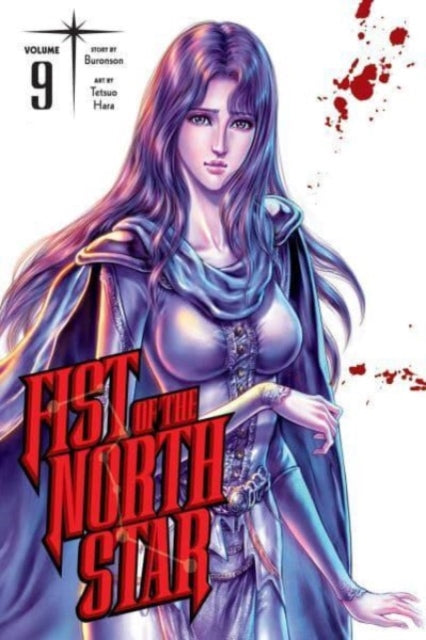 Book cover of: Fist of the North Star, Vol. 9. By: Buronson