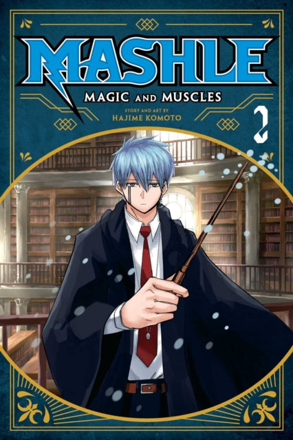 Mashle: Magic and Muscles, Vol. 2 9781974723515 Hajime Komoto