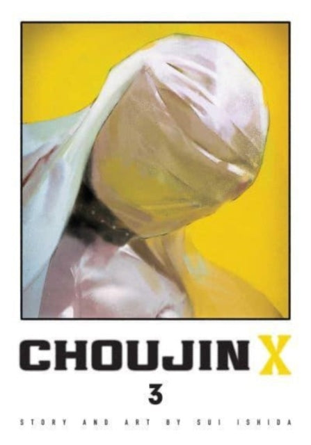 Book cover of: Choujin X, Vol. 3. By: Sui Ishida