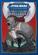 Book cover of: Star Wars: The High Republic: The Edge of Balance—Precedent. By: Daniel José Older