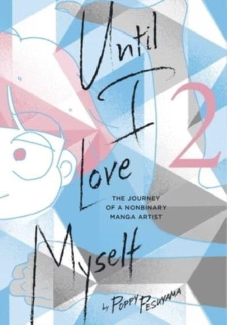 Book cover of: Until I Love Myself, Vol. 2. By: Poppy Pesuyama