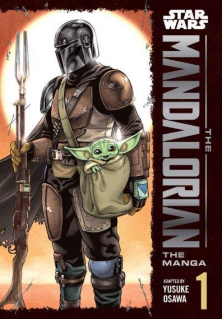 Book cover of: Star Wars: The Mandalorian: The Manga, Vol. 1. By: Yusuke Osawa