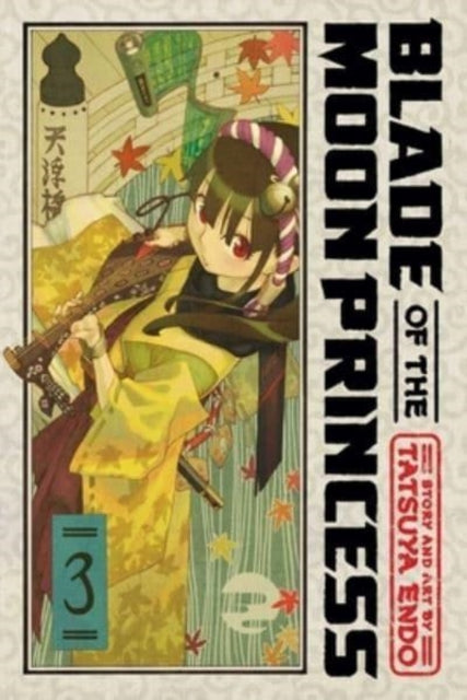 Book cover of: Blade of the Moon Princess, Vol. 3. By: Tatsuya Endo