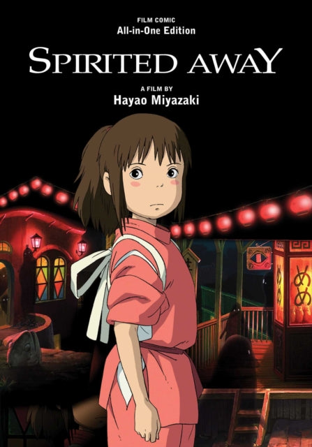 Spirited Away Film Comic: All-in-One Edition 9781974751556 Hayao Miyazaki