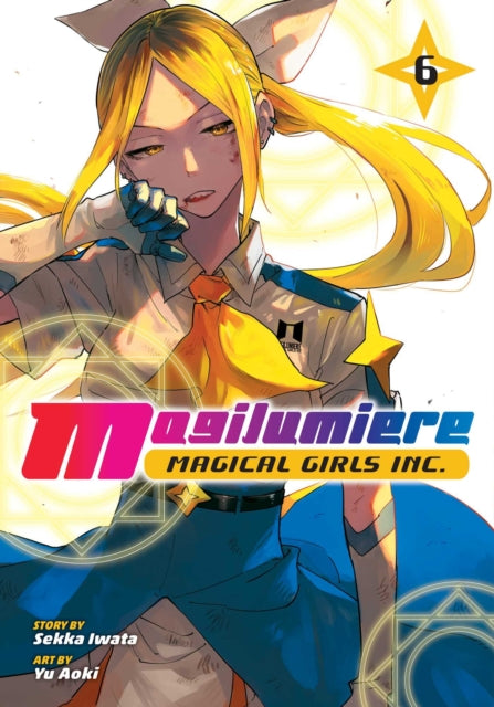 Book cover of: Magilumiere Magical Girls Inc., Vol. 6. By: Sekka Iwata