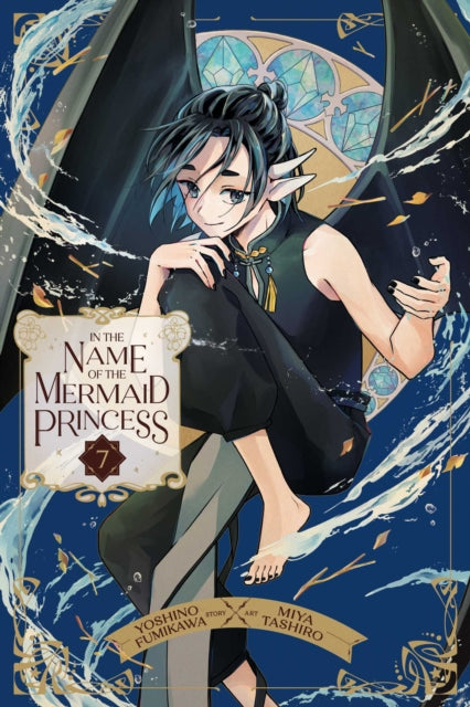Book cover of: In the Name of the Mermaid Princess, Vol. 7
