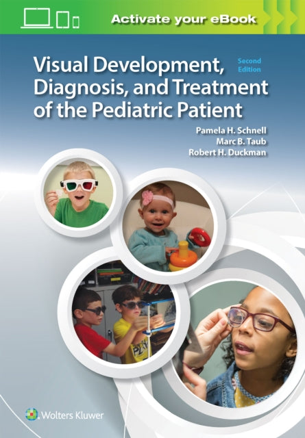 Book cover of: Visual Development, Diagnosis, and Treatment of the Pediatric Patient. By: Pam Schnell