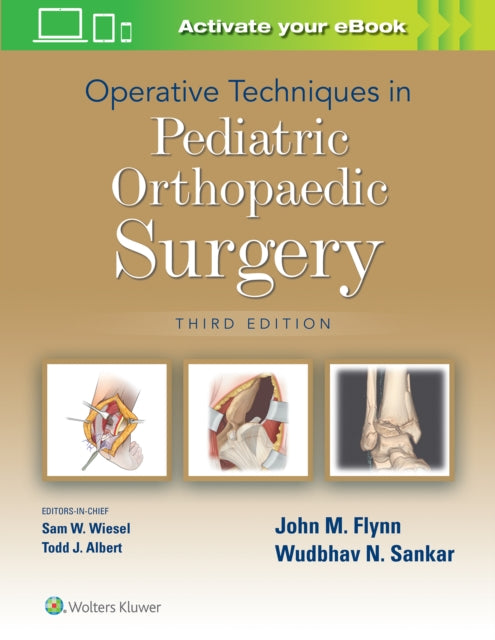 Book cover of: Operative Techniques in Pediatric Orthopaedic Surgery. By: John M. Flynn