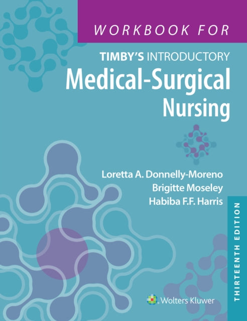 Book cover of: Workbook for Timby's Introductory Medical-Surgical Nursing. By: Habiba Harris