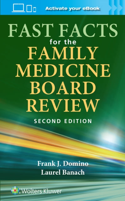 Book cover of: Fast Facts for the Family Medicine Board Review: Print + eBook with Multimedia. By: Frank Domino