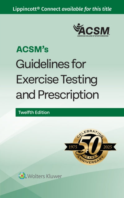 Book cover of: ACSM's Guidelines for Exercise Testing and Prescription. By: ACSM