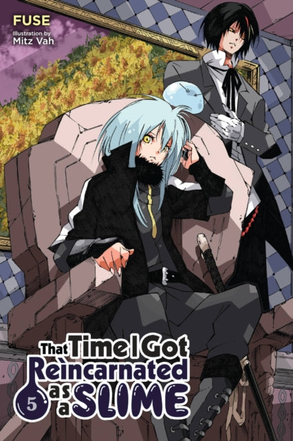 Book cover of: That Time I Got Reincarnated as a Slime, Vol. 5 (light novel). By: 伏瀬