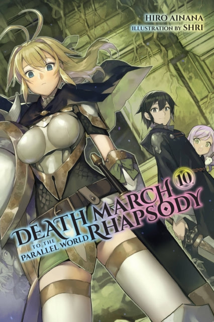 Book cover of: Death March to the Parallel World Rhapsody, Vol. 10 (light novel). By: Hiro Ainana