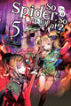 Book cover of: So I'm a Spider, So What?, Vol. 5 (light novel). By: 馬場翁