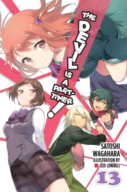 Book cover of: Devil Is a Part-Timer!, Vol. 13 (light novel). By: Satoshi Wagahara