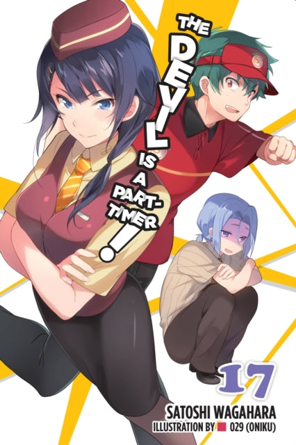 Book cover of: Devil Is a Part-Timer!, Vol. 17 (light novel). By: Satoshi Wagahara