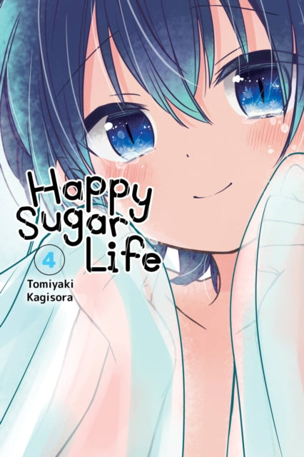 Book cover of: Happy Sugar Life, Vol. 4. By: Tomiyaki Kagisora