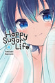 Book cover of: Happy Sugar Life, Vol. 4. By: Tomiyaki Kagisora