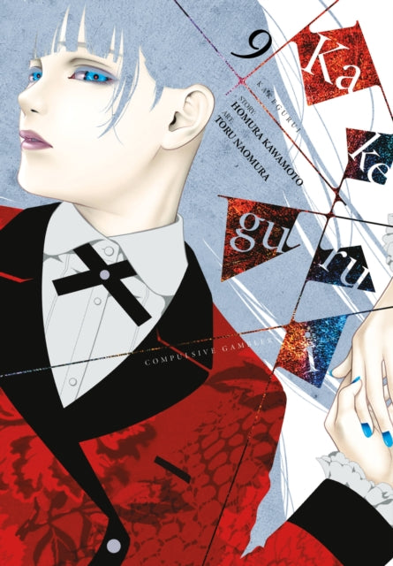 Book cover of: Kakegurui - Compulsive Gambler -, Vol. 9. By: Homura Kawamoto