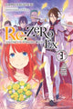 Book cover of: Re:ZERO -Starting Life in Another World- Ex, Vol. 3 (light novel). By: 長月達平