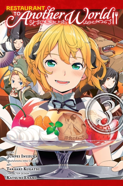 Book cover of: Restaurant to Another World, Vol. 3. By: Junpei Inuzuka
