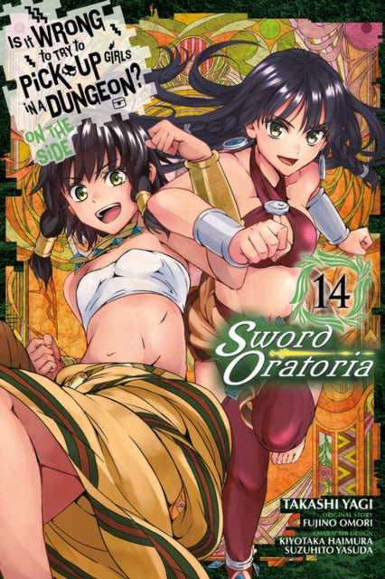 Book cover of: Is It Wrong to Try to Pick Up Girls in a Dungeon? On the Side: Sword Oratoria, Vol. 14 (manga). By: 大森藤ノ