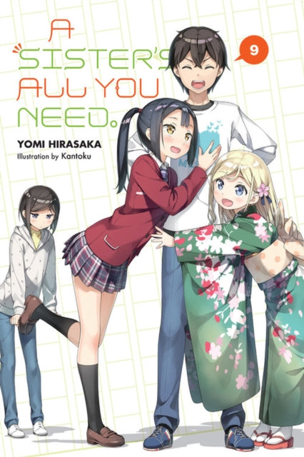 Book cover of: Sister's All You Need., Vol. 9 (light novel). By: Yomi Hirasaka