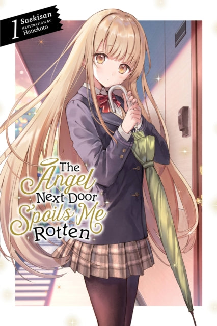 Book cover of: The Angel Next Door Spoils Me Rotten, Vol. 1 (light novel). By: Saekisan