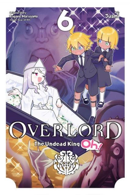 Book cover of: Overlord: The Undead King Oh!, Vol. 6. By: 丸山くがね