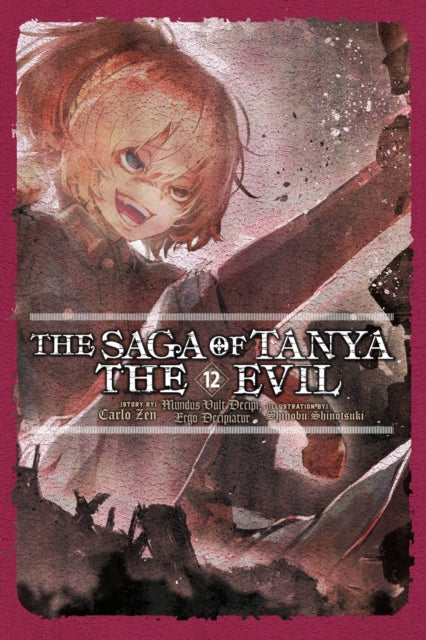 Book cover of: Saga of Tanya the Evil, Vol. 12 (light novel). By: 篠月しのぶ