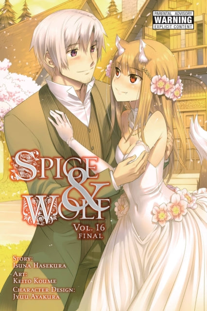 Book cover of: Spice and Wolf, Vol. 16 (manga). By: 支倉凍砂