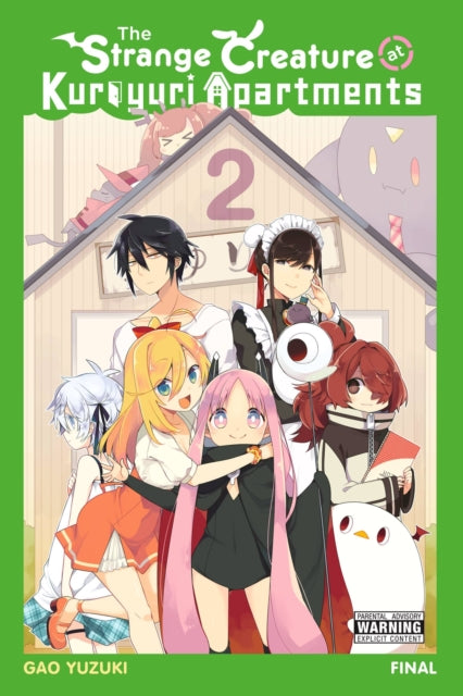 Book cover of: Strange Creature at Kuroyuri Apartments, Vol. 2. By: Gao Yuzuki