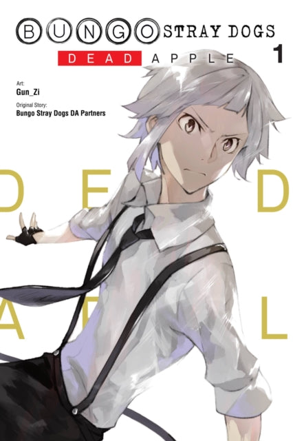 Book cover of: Bungo Stray Dogs: Dead Apple, Vol. 1. By: 銃爺