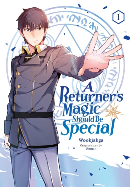 Book cover of: Returner's Magic Should Be Special, Vol. 1. By: Wookjakga