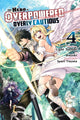 Book cover of: Hero Is Overpowered But Overly Cautious, Vol. 4 (manga). By: Light Tuchihi
