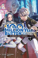 Book cover of: I Kept Pressing the 100-Million-Year Button and Came Out on Top, Vol. 7 (light novel). By: Syuichi Tsukishima