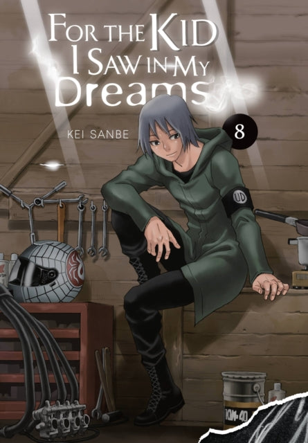 Book cover of: For the Kid I Saw in My Dreams, Vol. 8. By: Kei Sanbe