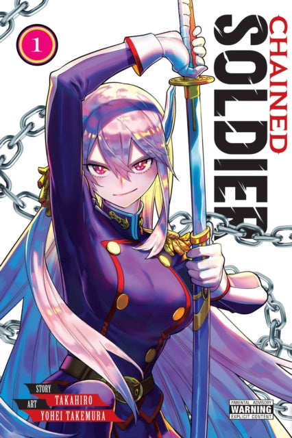 Book cover of: Chained Soldier, Vol. 1. By: Takahiro