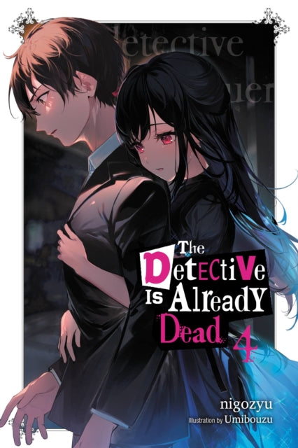 Book cover of: Detective Is Already Dead, Vol. 4. By: nigozyu