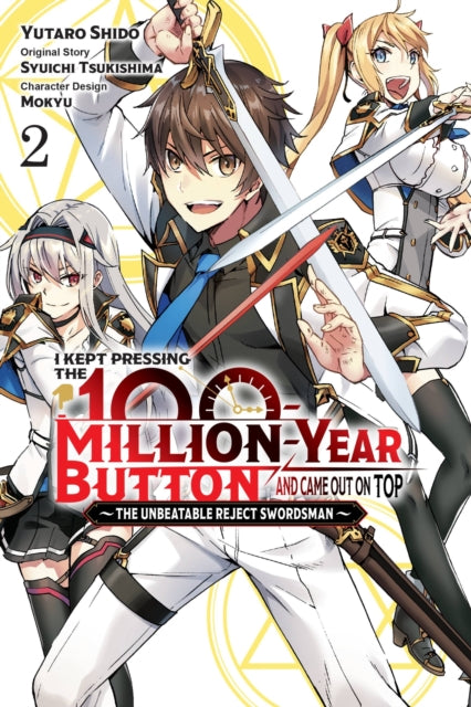 Book cover of: I Kept Pressing the 100-Million-Year Button and Came Out on Top, Vol. 2 (manga). By: Syuichi Tsukishima