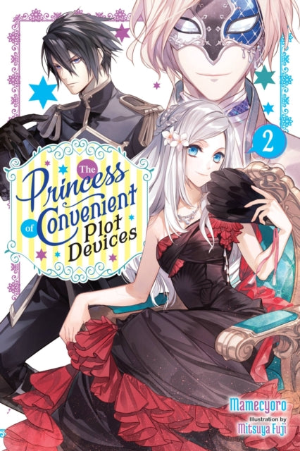 Book cover of: Princess of Convenient Plot Devices, Vol. 2 (light novel). By: Mamecyoro