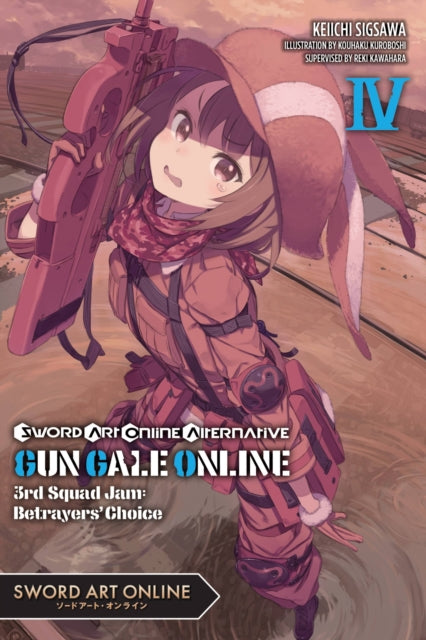 Book cover of: Sword Art Online Alternative Gun Gale Online, Vol. 4 (light novel). By: Reki Kawahara