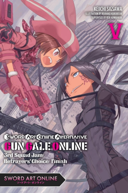 Book cover of: Sword Art Online Alternative Gun Gale Online, Vol. 5 (light novel). By: Reki Kawahara
