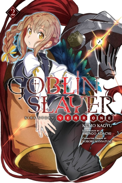 Book cover of: Goblin Slayer Side Story: Year One, Vol. 2 (light novel). By: 蝸牛くも