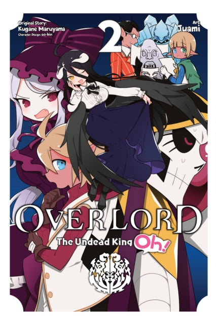 Book cover of: Overlord: The Undead King Oh!, Vol. 2. By: 丸山くがね