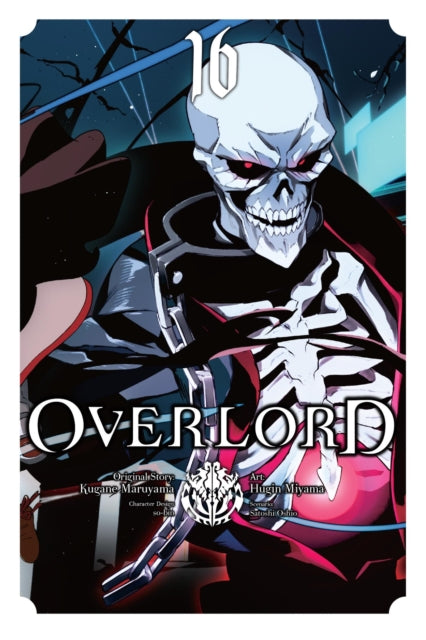 Book cover of: Overlord, Vol. 16 (manga). By: 丸山くがね