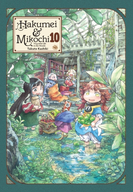 Book cover of: Hakumei & Mikochi: Tiny Little Life in the Woods, Vol. 10. By: Takuto Kashiki