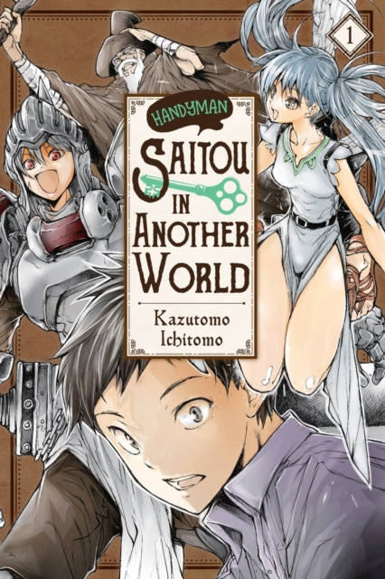 Book cover of: Handyman Saitou in Another World, Vol. 1. By: Ichitomo Kazutomo