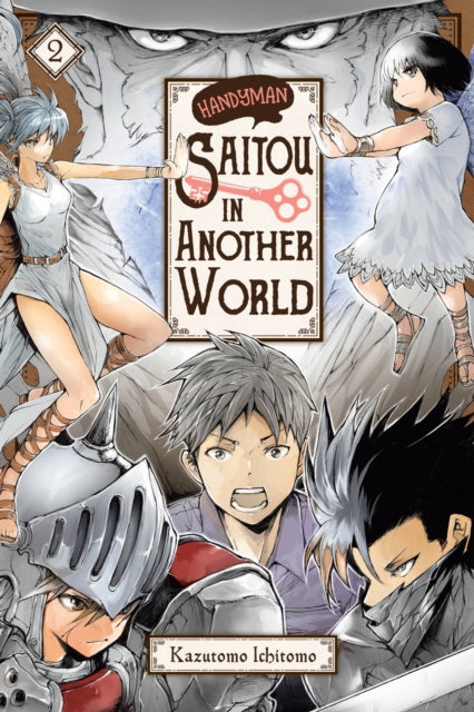 Book cover of: Handyman Saitou in Another World, Vol. 2. By: Ichitomo Kazutomo