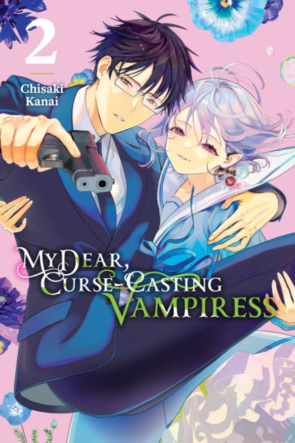 Book cover of: My Dear, Curse-Casting Vampiress, Vol. 2. By: Chisaki Kanai